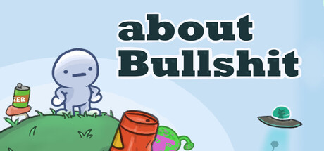 About Bullshit — Steam header