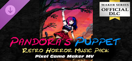 Pixel Game Maker MV - Pandora's Puppet : Retro Horror Music Pack