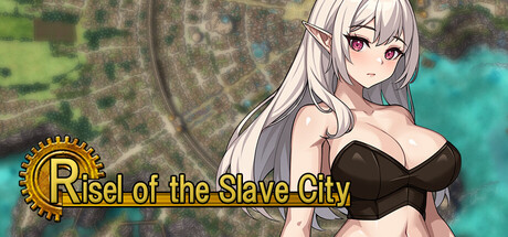 Risel of the Slave City