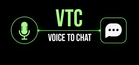 VTC - Voice To Chat