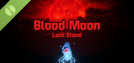 Blood Moon: Last Stand Demo