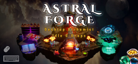 Astral Forge: Desktop Alchemist — Steam header