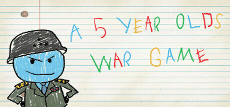 A 5 Year Old's War Game — Steam header
