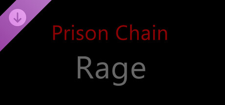Prison Chain: Rage