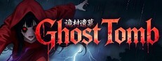 Ghost Tomb