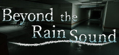 Beyond tht Rain Sound