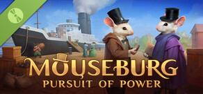 Mouseburg: Pursuit of Power Demo