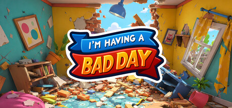 I'm Having A Bad Day
