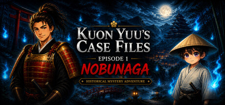KUON YUU'S Case Files: Episode 1 – Nobunaga
