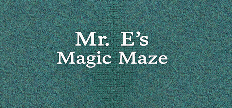 Mr. E's Magic Maze — Steam header