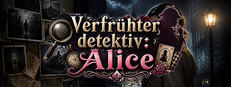 Verfrühter detektiv:Alice