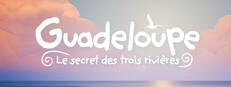 Guadeloupe : The Secret of the Three Rivers