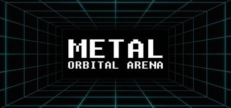 Metal: Orbital Arena — Steam header