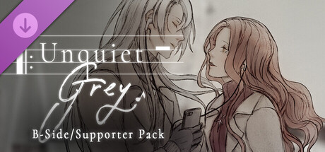 Unquiet Grey - B-Side/Supporter Pack