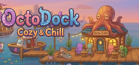 OctoDock: Cozy & Chill