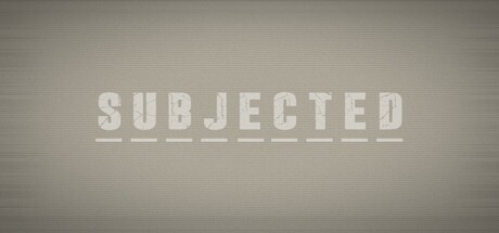 Subjected