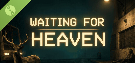 Waiting for Heaven Demo