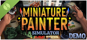 Miniature Painter Simulator Demo
