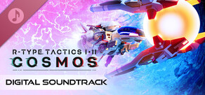 R-Type Tactics I • II Cosmos - Digital Soundtrack