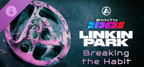 Synth Riders: Linkin Park - "Breaking the Habit"