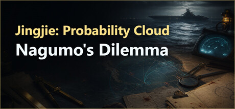 Jingjie: Probability Cloud - Nagumo's Dilemma — Steam header