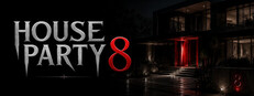 House Party 8