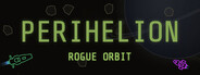 Perihelion: Rogue Orbit