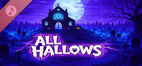 All Hallows Soundtrack