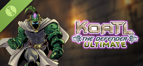 Koatl The Defender ULTIMATE Demo