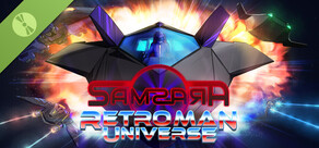 Samsara: Retro Man Universe Demo