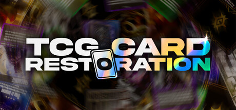 TCG Card Restoration — Steam header