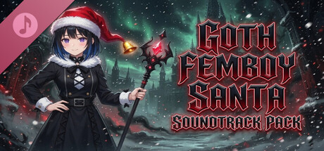 Goth Femboy Santa Soundtrack