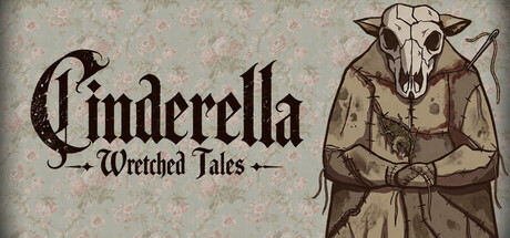 Wretched Tales:Cinderella — Steam header
