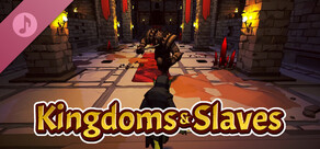 Kingdoms And Slaves Soundtrack