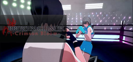 BROKEN CLINCH -Crimson Bloom-