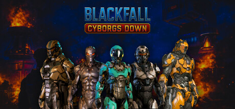 Blackfall: Cyborgs Down