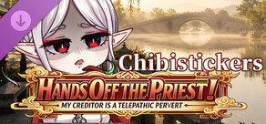 ​Hands Off the Priest! My Creditor is a Telepathic Pervert - Chibi Stickers