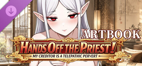 ​Hands Off the Priest! My Creditor is a Telepathic Pervert - Artbook