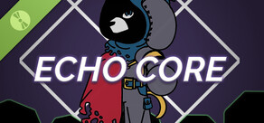 Echo Core Demo