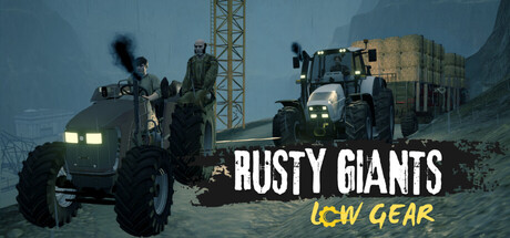 Rusty Giants: Low Gear