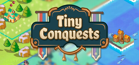 Tiny Conquests