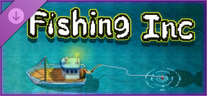Fishing Inc - Supporter Pack