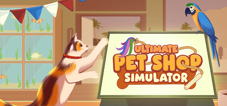 Ultimate Pet Shop Simulator