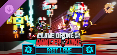 Clone Drone in the Danger Zone - Fast Lane Pack