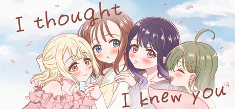 I thought I knew you