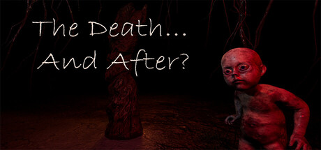 The Death... And After? — Steam header