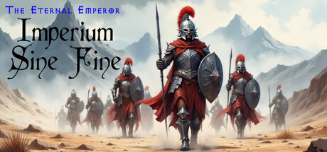 Imperium Sine Fine: Eternal Emperor