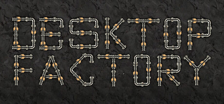 Desktop Factory
