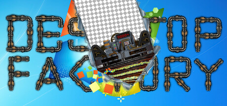 Desktop Factory — Steam header