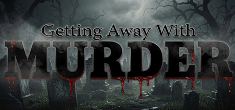 Getting Away With Murder
